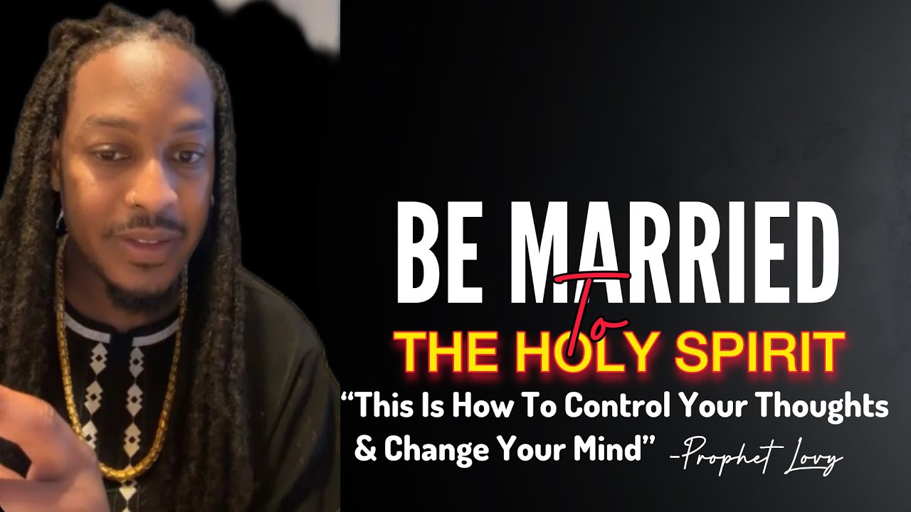 Do This Daily To Control Your Thoughts & Change Your Mind•Prophet Lovy