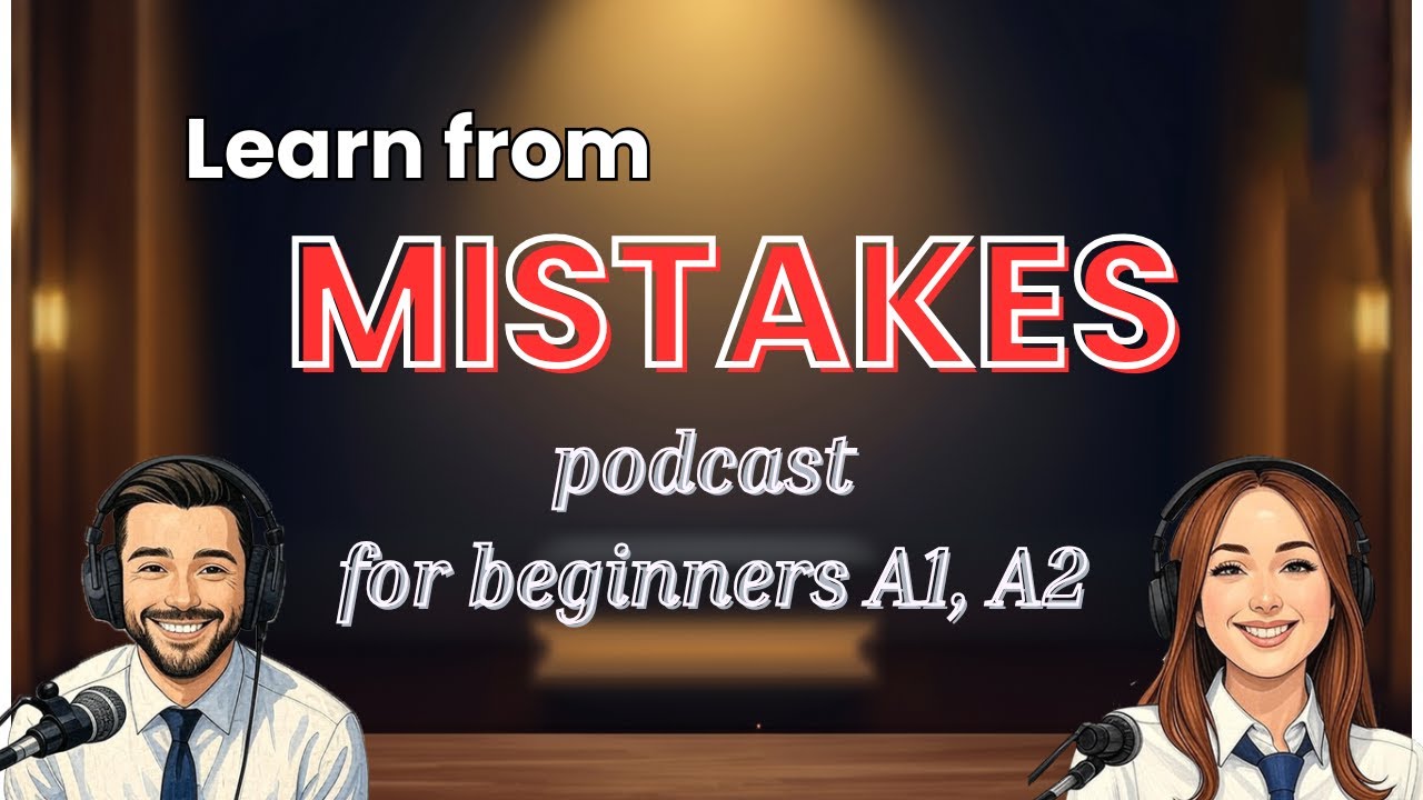 Making Mistakes Is the Best Way to Learn English | podcast for new English learners