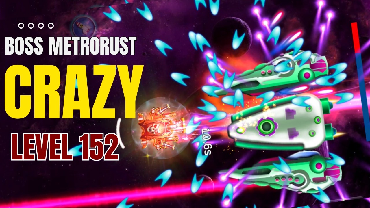 Campaign Level 152 Crazy | Boss Metrorust | Galaxy Attack