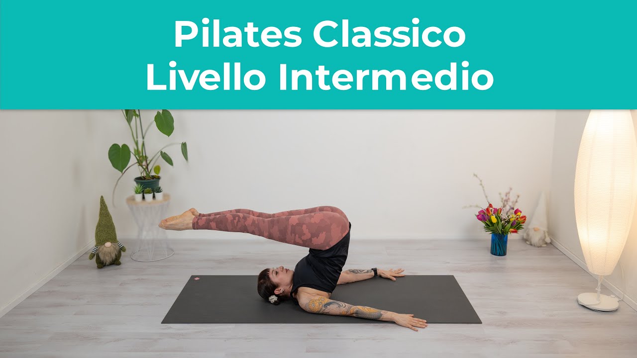 Pilates Classico Livello Intermedio | Esercizi di Pilates a casa