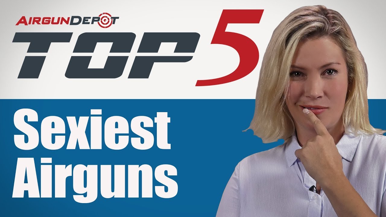 Top 5: Sexiest Airguns