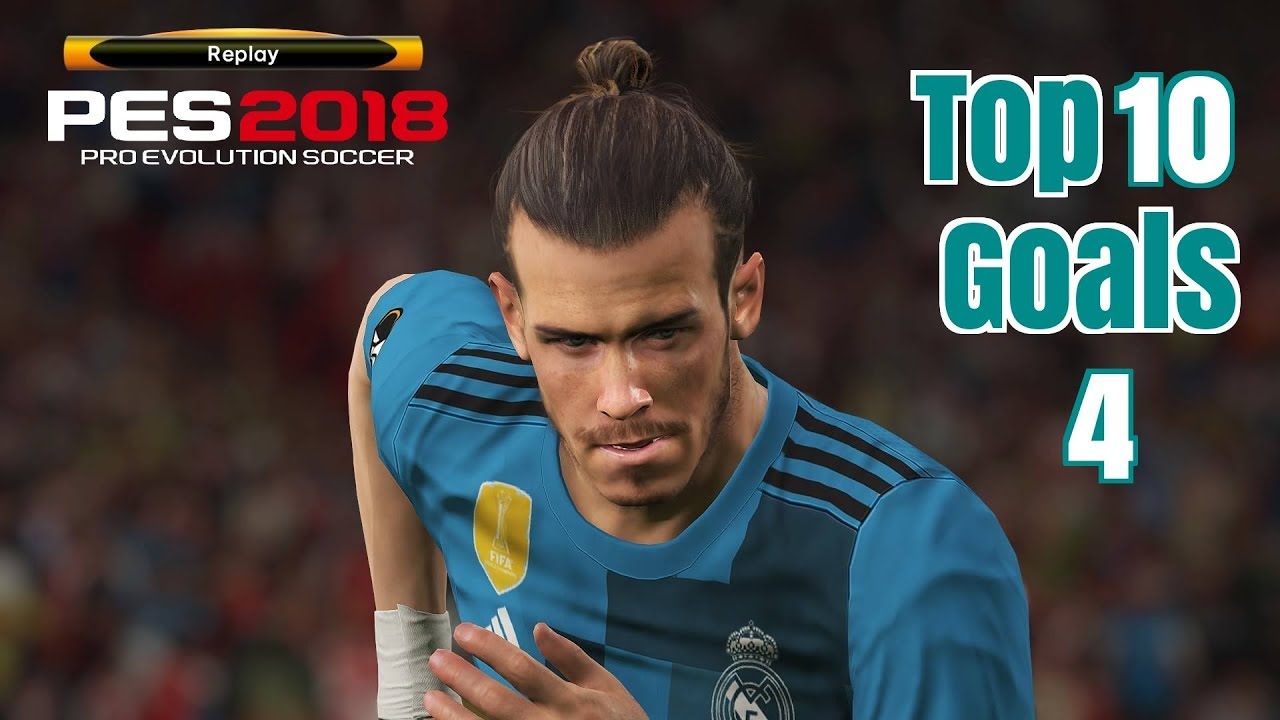 Pes 2018 - Top 10 Goals #4- HD - PS4