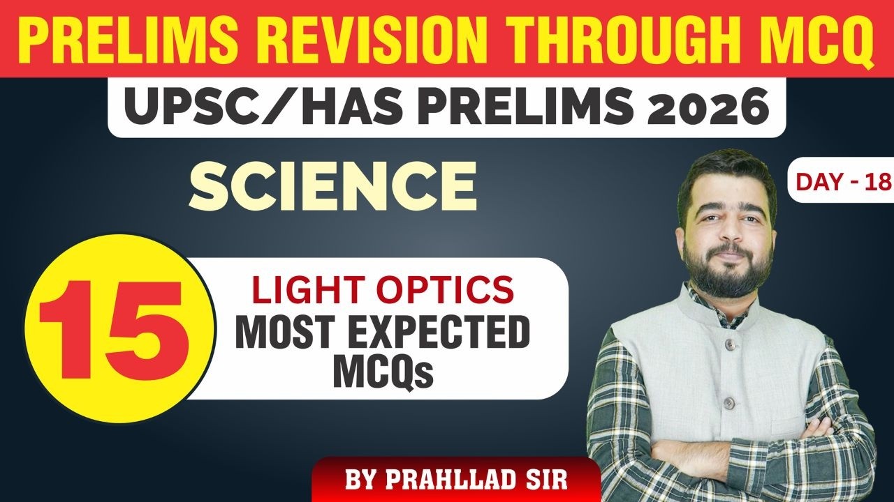 Day - 18 Prelims Revision Through MCQ I Most Expected Questions 2026 UPSC - HPAS I SCIENCE