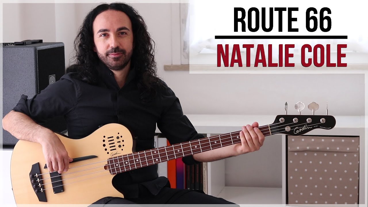 Route 66 - Natalie Cole (Bass Cover + Tab)