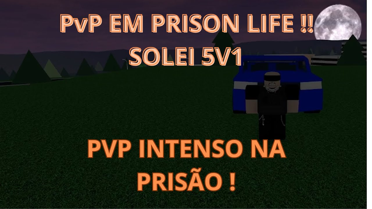 INDO PVP NO PRISON LIFE NA PRISÃO !! SOLEI 5V1 E DOMINEI A PRISÃO !