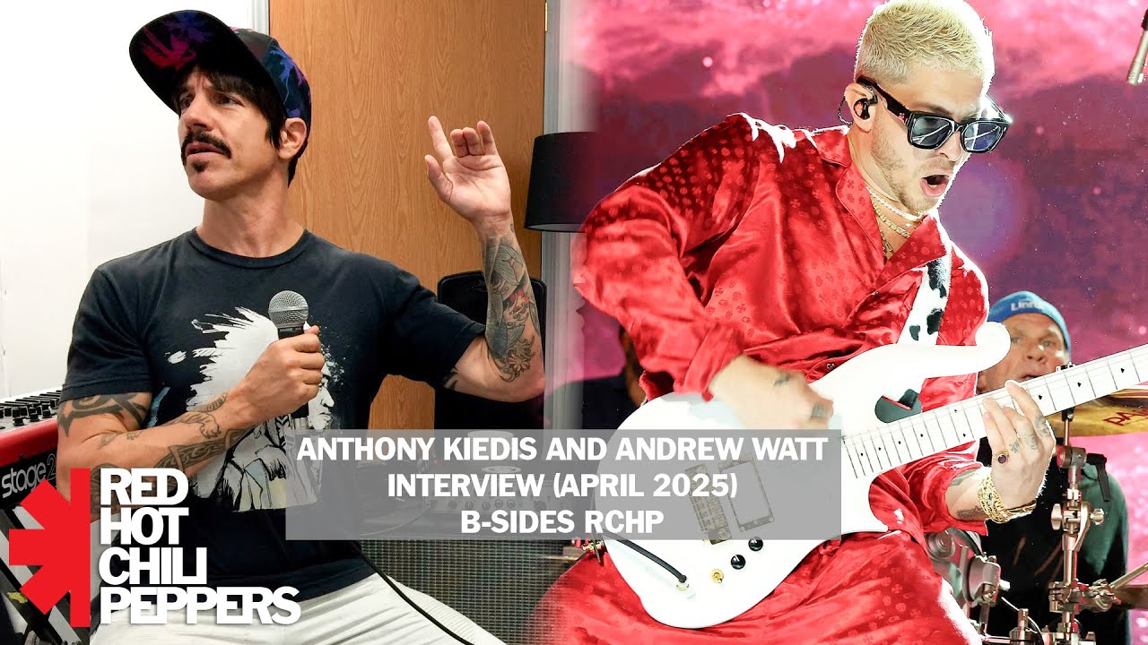 Энтони Кидис — с Эндрю Уоттом (B-Sides RHCP) (апрель 2025 г.)