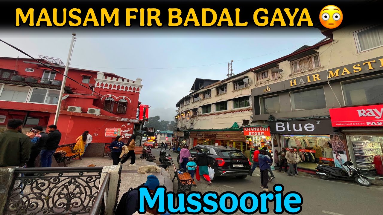 Mussoorie Weather Update Today | Mussoorie Ka Mausam Badal Raha Hai 😳 Latest Ground Reality