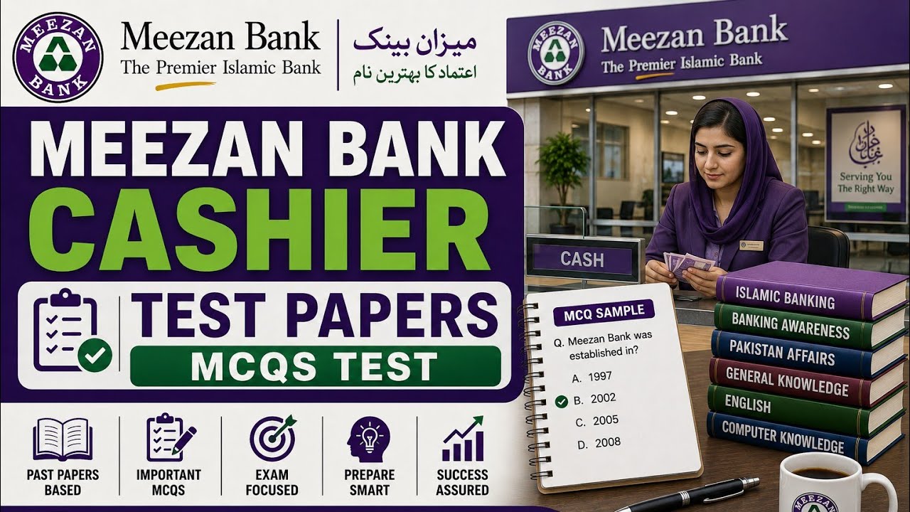 Meezan Bank Cashier / Teller Post Test Preparation | Cashier Teller Past Papers 2025 | Meezan Bank