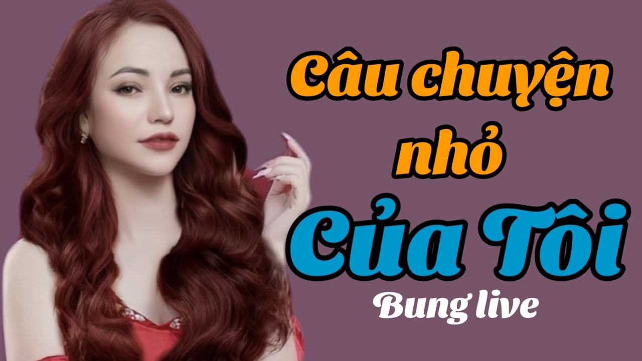 CÂU CHUYỆN NHỎ CỦA TÔI _ Thanh Tùng _ Bung live cover | BUNG LIVE