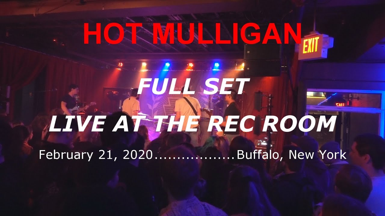 Hot Mulligan Full Set Live at the Rec Room in Buffalo, New York on February 21, 2020