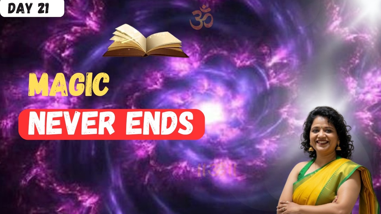 Day 21: Magic Never Ends ✨ | Activate Your Magical Future Now