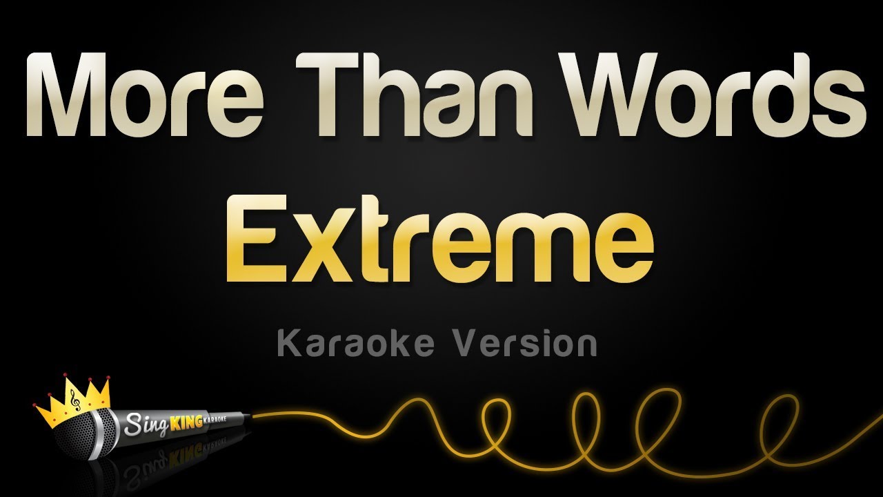Extreme - More Than Words (Karaoke Version)