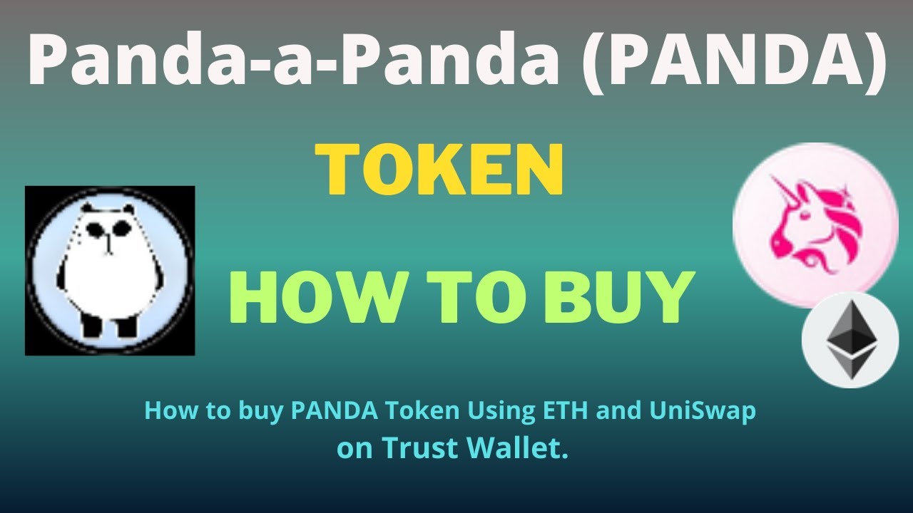How to Buy Panda-a-Panda (PANDA) Token Using ETH and UniSwap On Trust Wallet