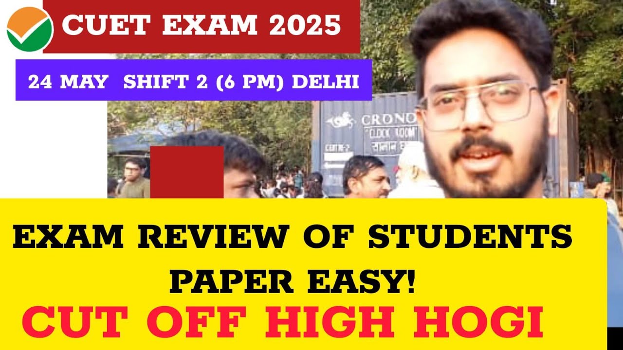 CUET 2025 Exam Analysis l CUET General Test Analysis l 24 May Delhi l Technical Problems l #ntacuet