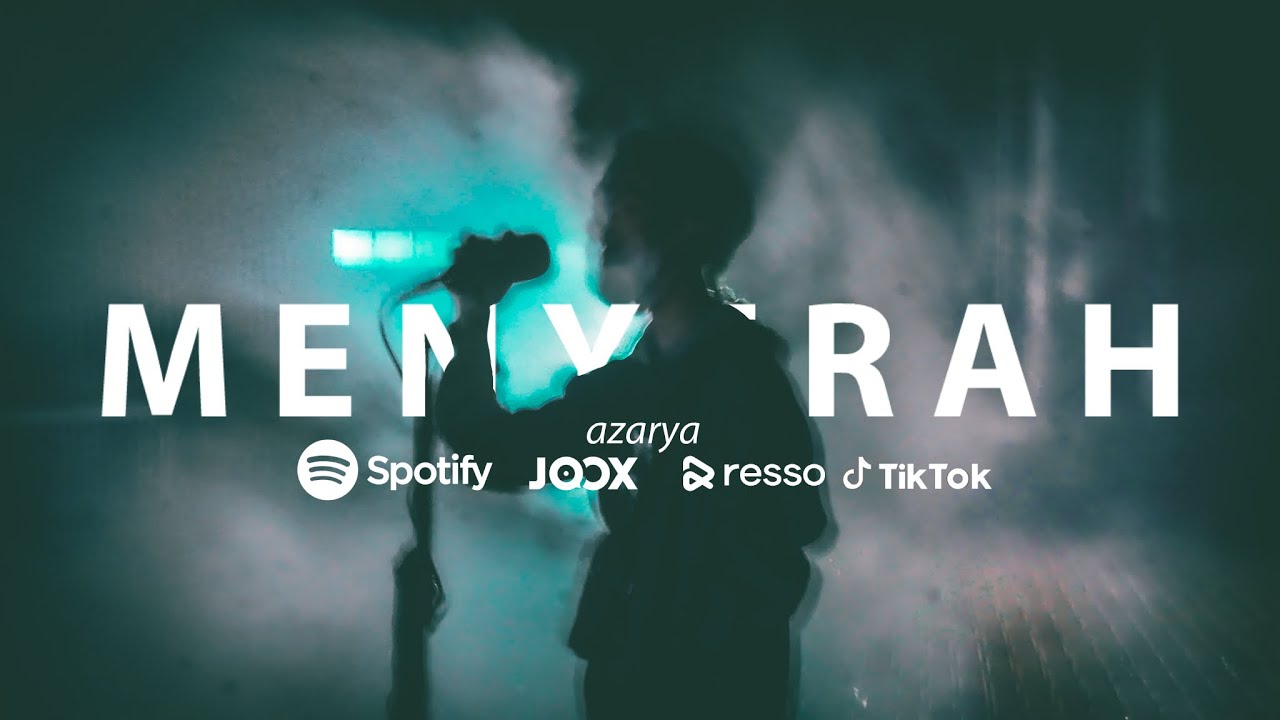 Azarya - Menyerah (Official Music Video)