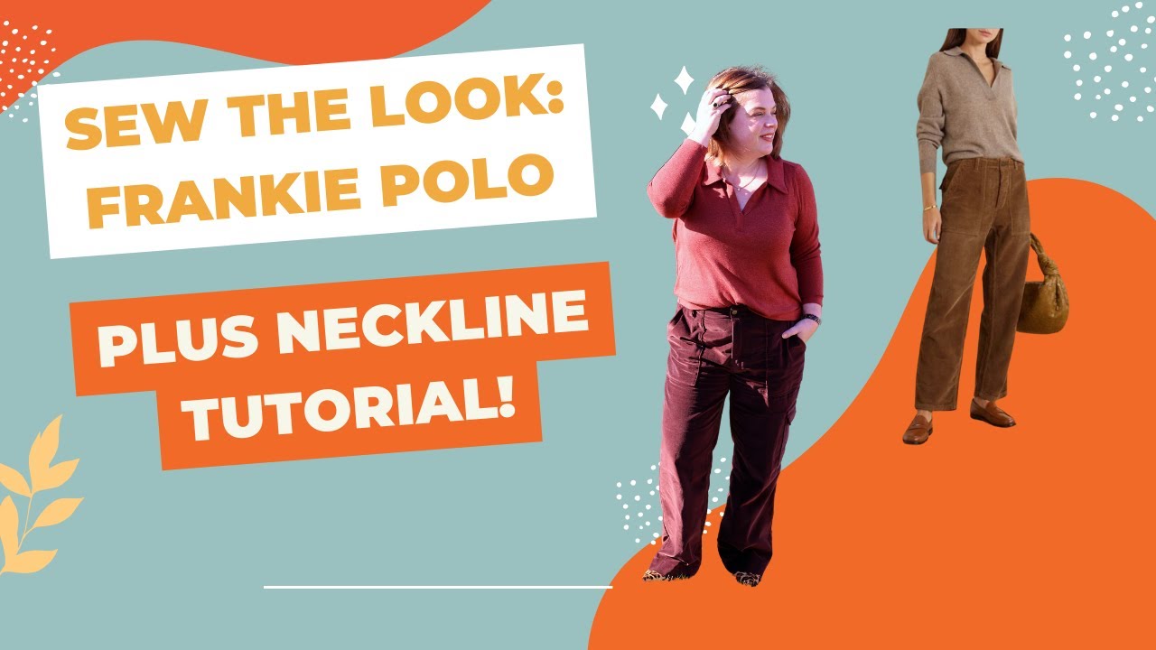 Sew The Look: Frankie Polo Plus Neckline Tutorial