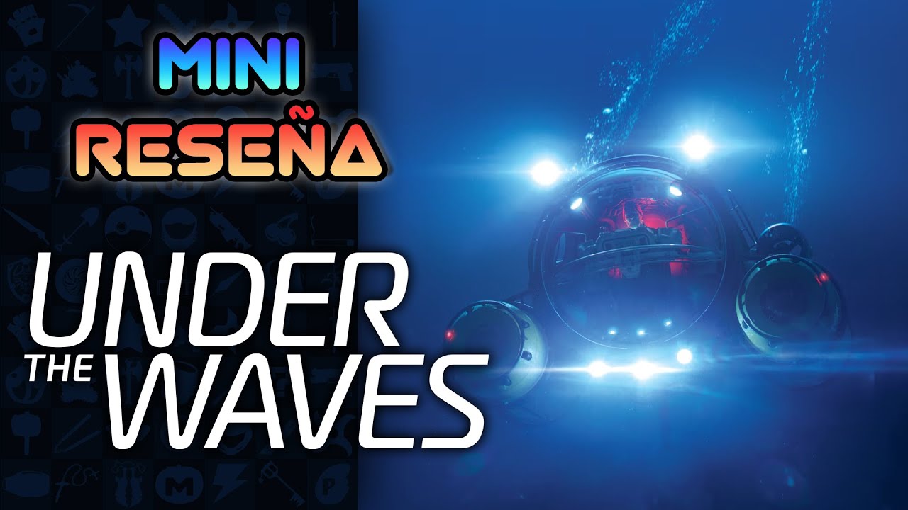 Mini Reseña Under the Waves - Un Doloroso Viaje al Fondo del Mar | 3GB