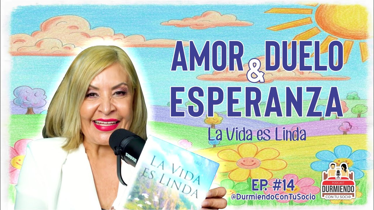 🌱 “La Vida es Linda: cómo seguir viviendo después de perder a un hijo | Isabel Chávez Haro”