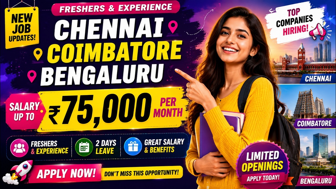 💼🔥Jobs in Chennai, Coimbatore & Bengaluru 2026 | ₹75,000 Salary | Freshers & Experienced | 2 Days...