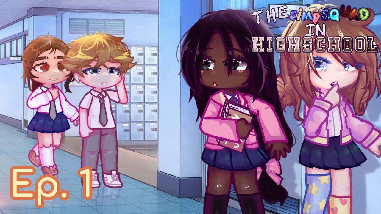 The Simp Squad in: Highschool Ep. 1 | Pilot | Gacha Life 2 | GLMM