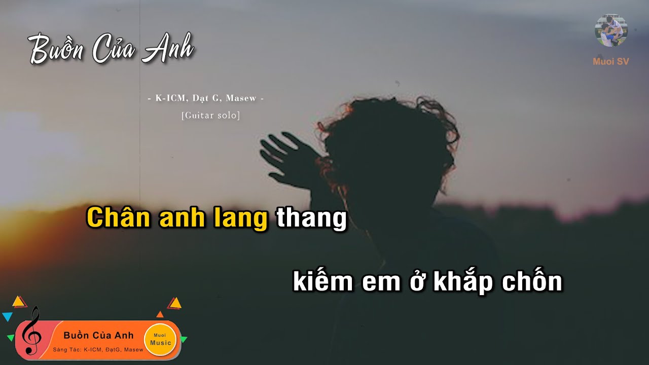 BUỒN CỦA ANH - K-ICM x Đạt G x Masew (Guitar beat solo karaoke) | Muối SV