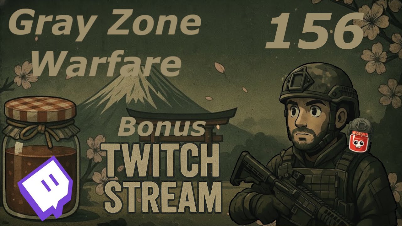 Gray Zone Warfare - Twitch-Stream 156