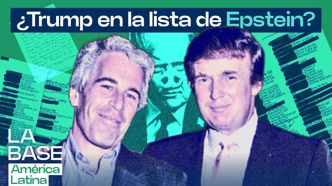 La Base LatAm 1x30 | Epstein y su amigo Trump