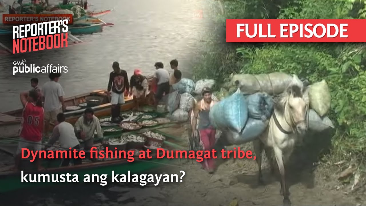 Dynamite fishing at Dumagat tribe, kumusta ang kalagayan? (Full Episode) | Reporter's Notebook