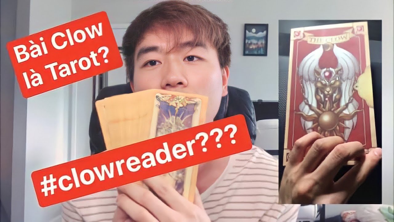 |Làm Clow reader có gì vui?| TRỞ LẠI VỚI YOUTUBE - BÀI CLOW CÓ PHẢI BÀI TAROT? #clowcard #clowreader