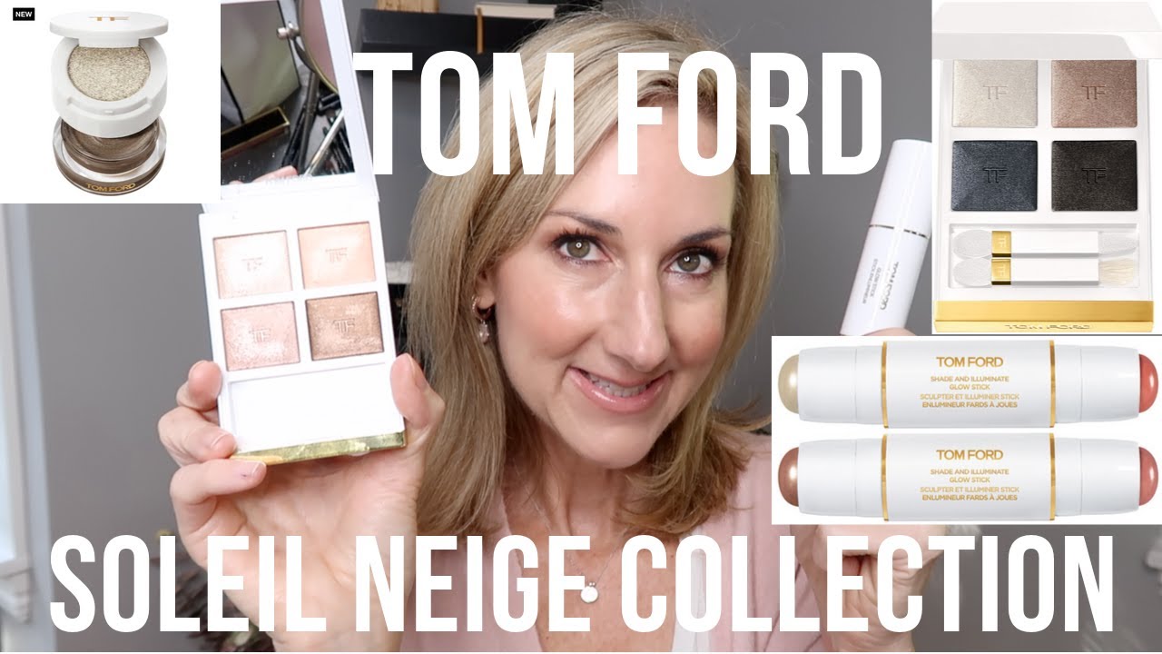NEW TOM FORD SOLEIL NEIGE COLLECTION | FIRST IMPRESSIONS AND SWATCHES