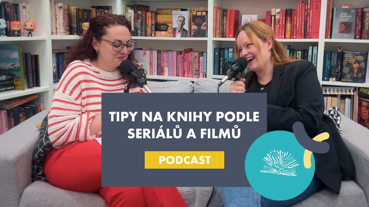 Tipy na knihy podle našich seriálových a filmových srdcovek #HumbookPodcast