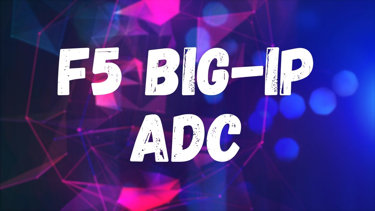 What is an F5 BIG-IP ADC