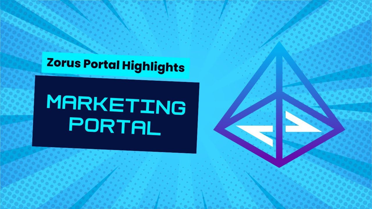 Zorus Portal Highlights Marketing Portal