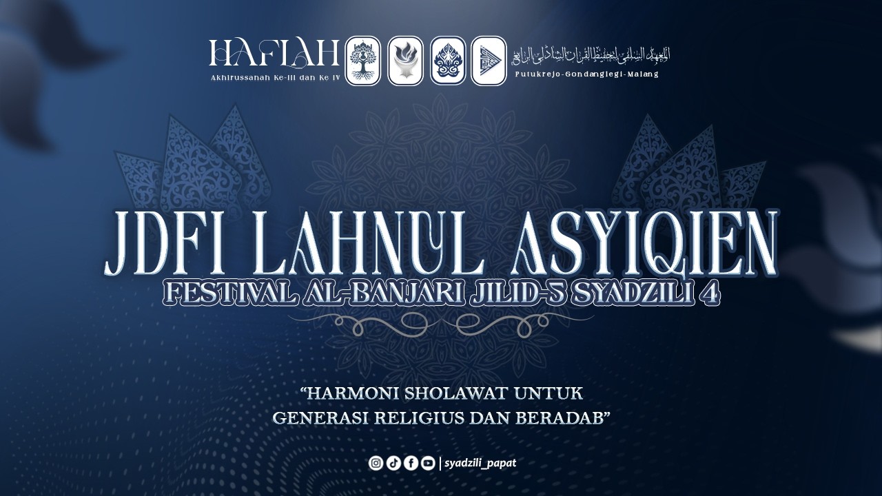 JDFI LAHNUL ASYIQIEN  (MALANG) | FESBAN SYADZILI 4 JILID - 5 ( 2026 )