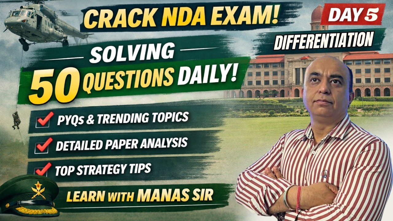 NDA 2026 Preparation | 50 Questions Daily 🔥 Day - 5| Differentiation  | PYQs + Paper Pattern |