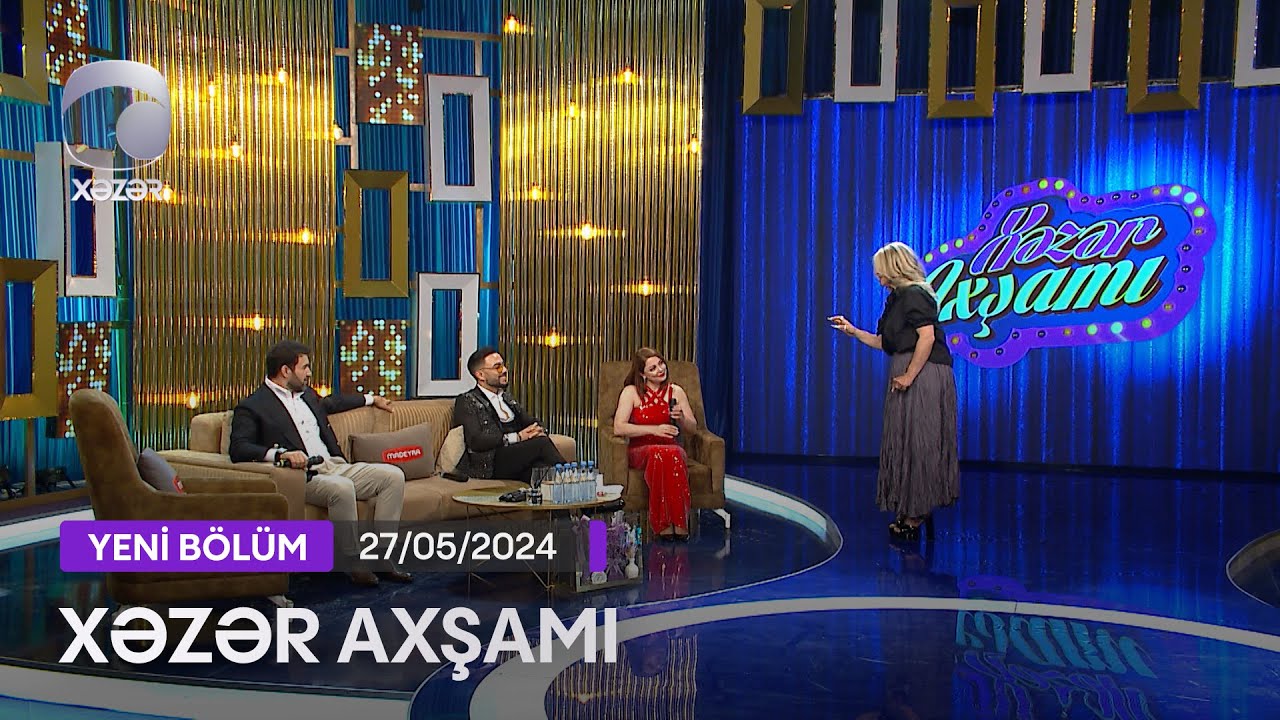 Xəzər Axşamı - Dana Durdana, Kərim Abbasov, Vüsal Hacıyev  27.05.2024