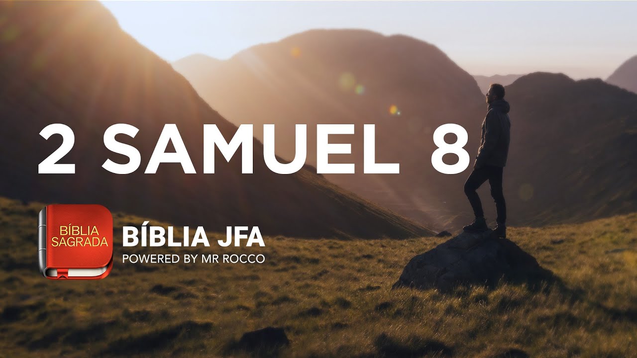2 SAMUEL 8  📖 - Bíblia JFA Offline