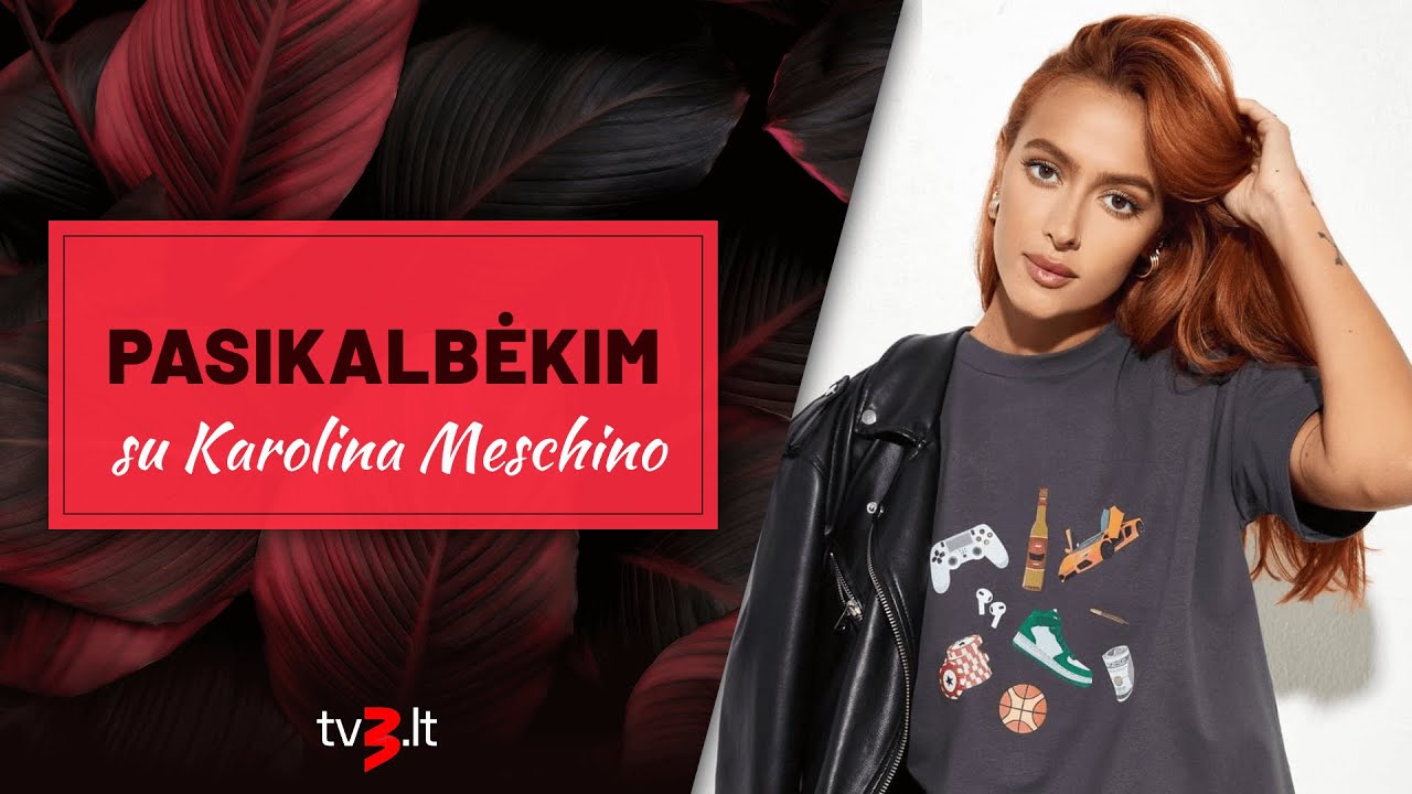 PASIKALBĖKIM. Karolina Meschino: „Sėdėjau, verkiau ir jaučiausi nevykėlė“