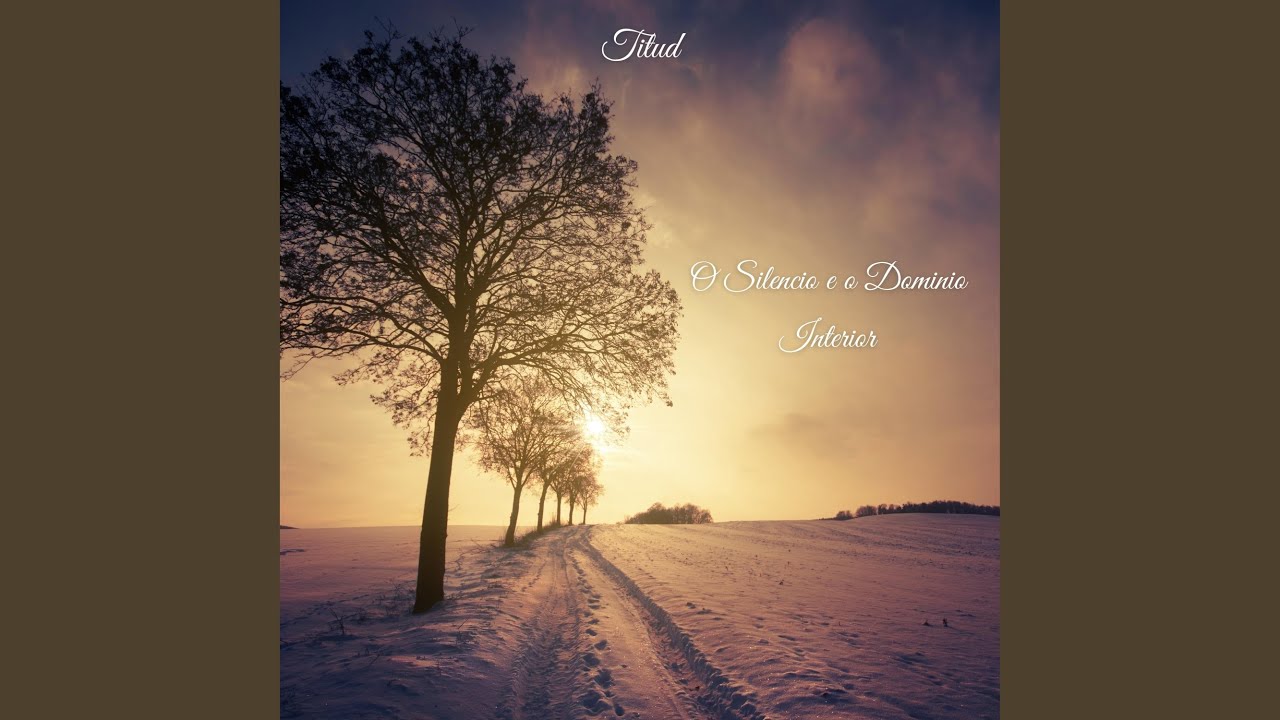 O Silencio e o Dominio Interior (INSTRUMENTAL)