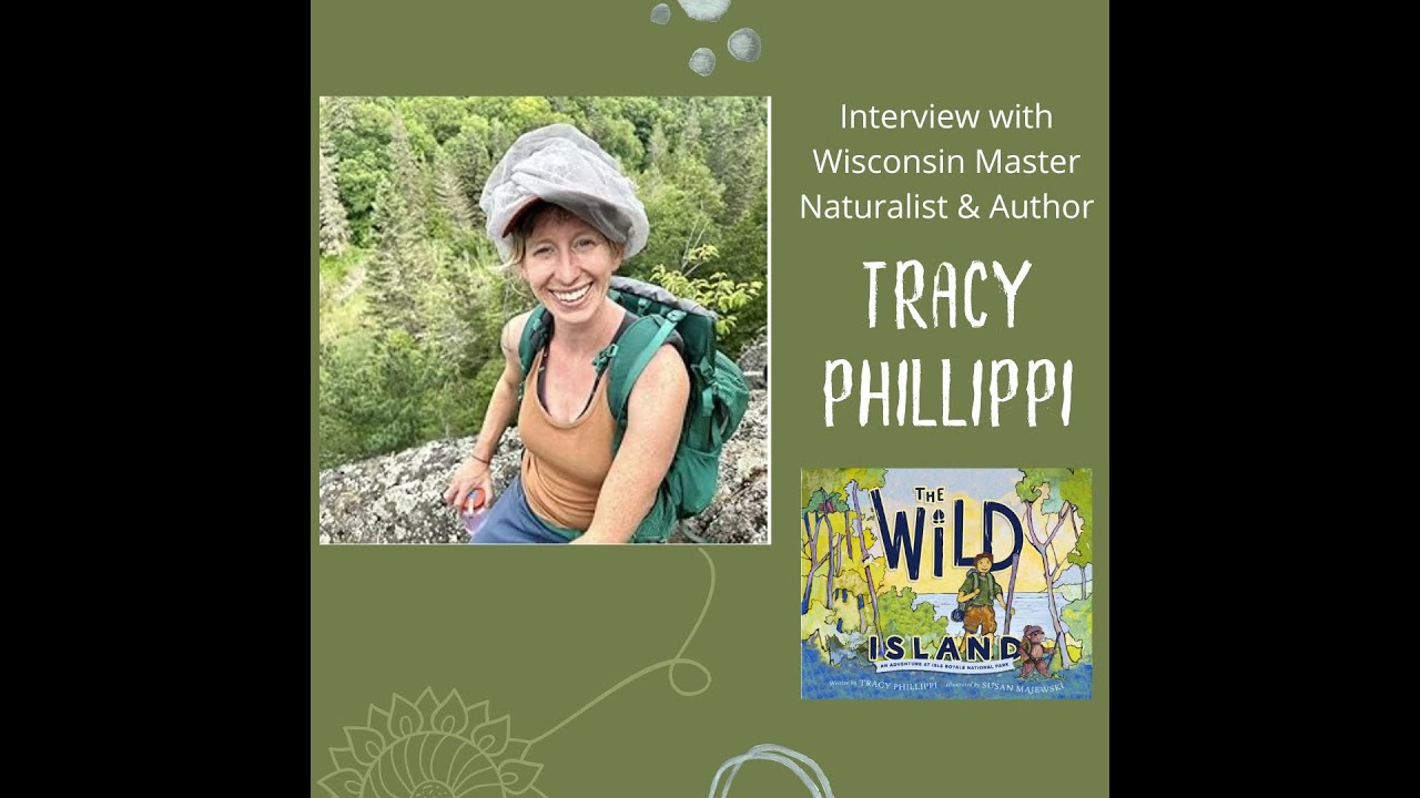 Author Interview | Tracy Phillippi | The Wild Island | Isle Royale | National Park |  Read Aloud