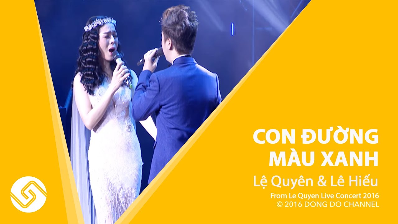 Lệ Quyên -  Liveshow Live Concert - Con Đường Màu Xanh | Đông Đô Channel