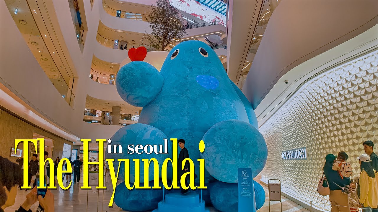 Tour of The Hyundai Seoul 🌿 A Luxury & Healing Experience | Seoul walk | 4K HDR