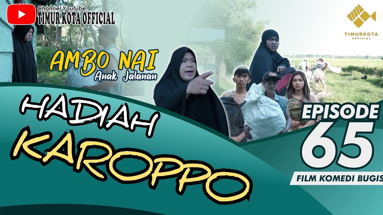 EPISODE 65 | Ambo Nai Anak Jalanan | Timur Kota | Komedi Bugis