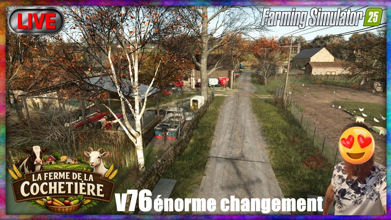 🔴🐐LA FERME DE LA COCHETIERE🐂😍ÉNORME CHANGEMENT😍  ! FARMING SIMULATOR 25 !