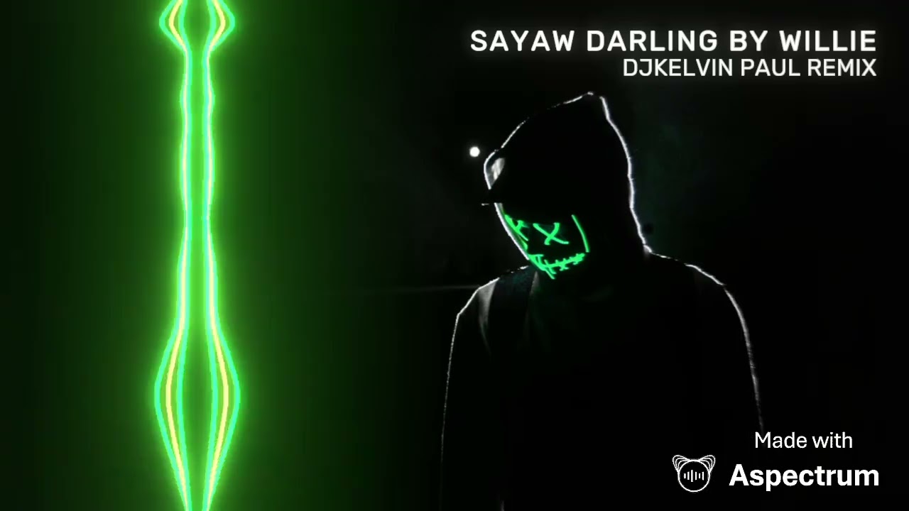 SAYAW DARLING BY WILLIE ROCK MASA EDIT [ DJKELVIN PAUL REMIX ]