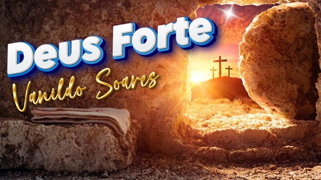 MÚSICA DEUS FORTE