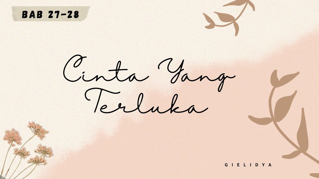 CINTA YANG TERLUKA (AUDIO SERIES) | BAB 27-28