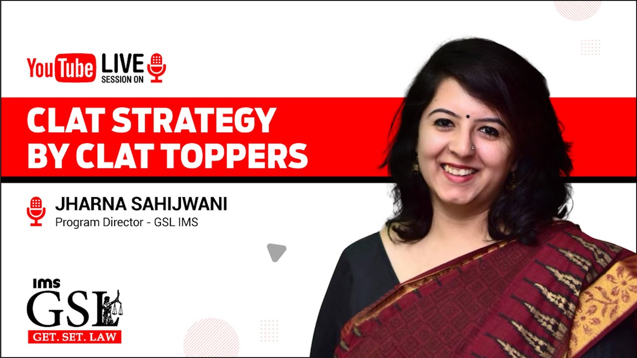 CLAT Strategy by CLAT Toppers 2023 I IMS GET.SET.LAW