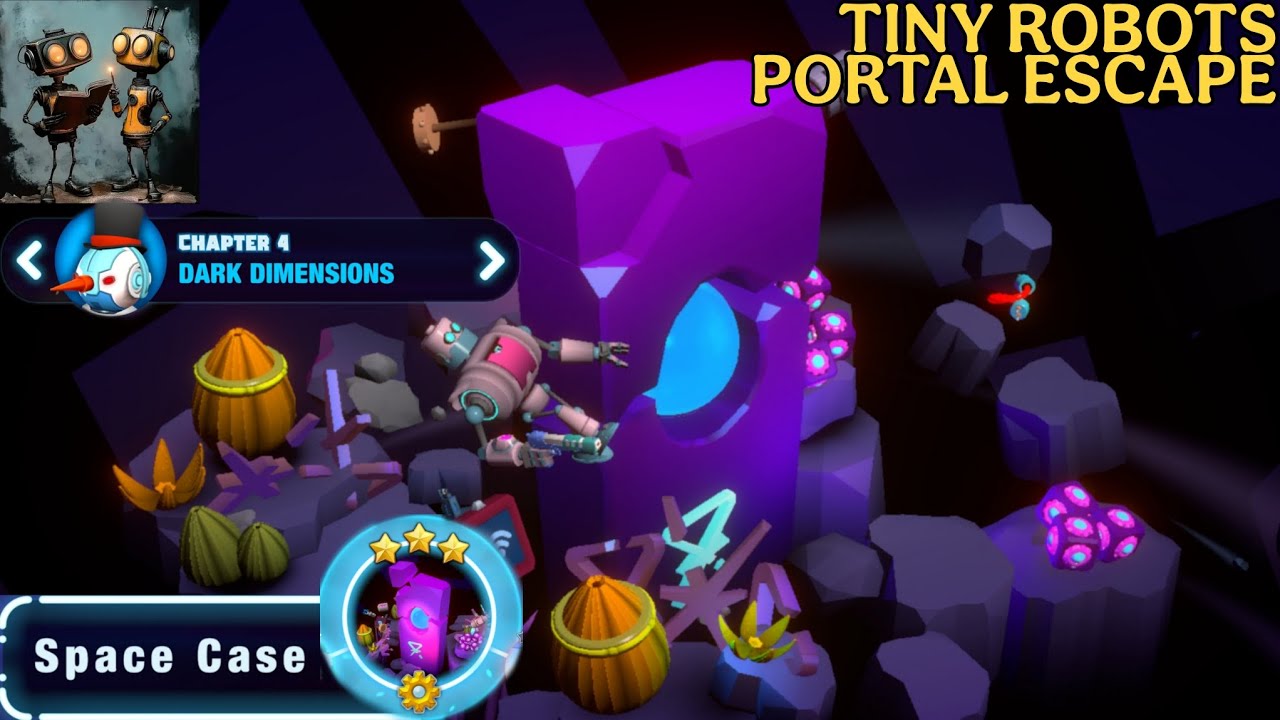 Tiny Robots Portal Escape Chapter 4 Dark Dimensions - Space Case