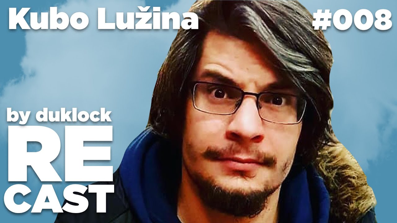 Kubo Lužina - RECAST
